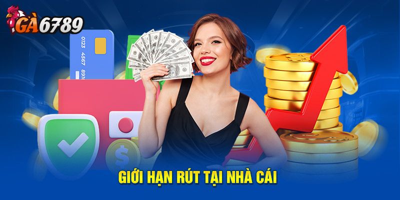Hướng dẫn rút tiền GA6789 nhanh chóng chi tiết từ A-Z
