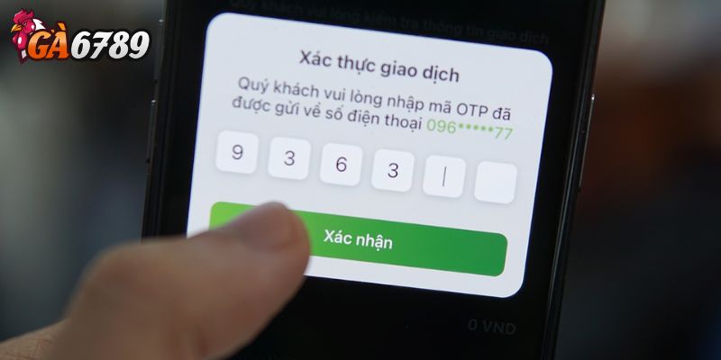 Mã OTP rút tiền Ga6789 là gì và vì sao cần thiết?