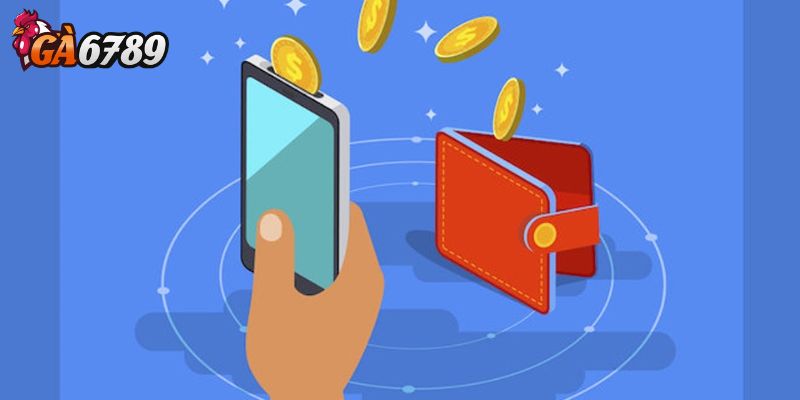 Ví điện tử nào hỗ trợ phổ biến ở GA6789