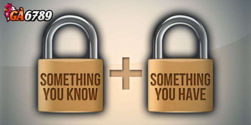 Tổng quan về bảo mật 2 lớp tại Ga6789